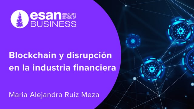 Blockchain Y Disrupción En La Industria Financiera