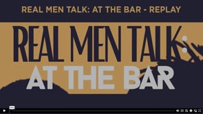 REAL MEN TALK: AT THE BAR - REPLAY