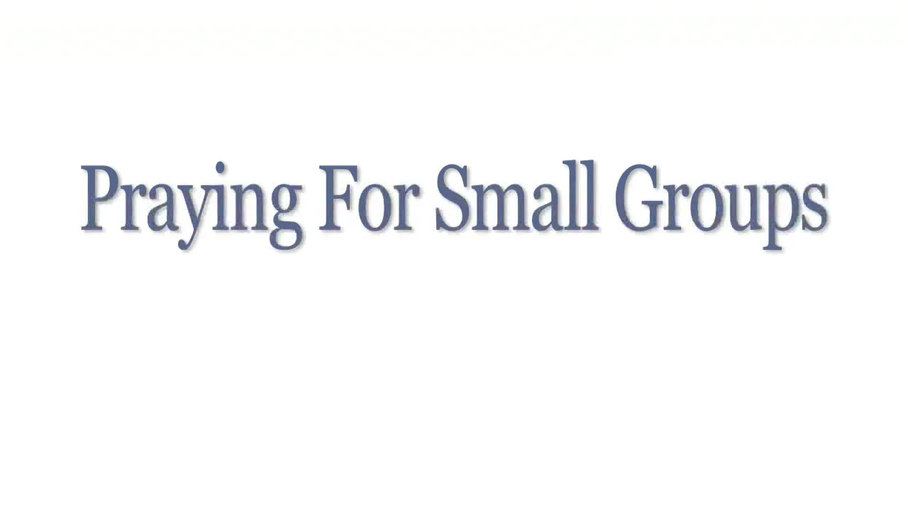 9 - Praying for Your Small Groups on Vimeo