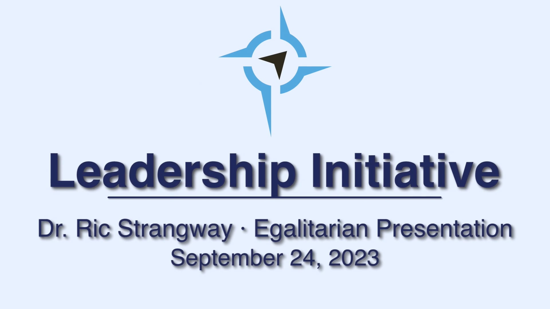 RAC Leadership Initiative - Ric Strangway - Egalitarian Presentation