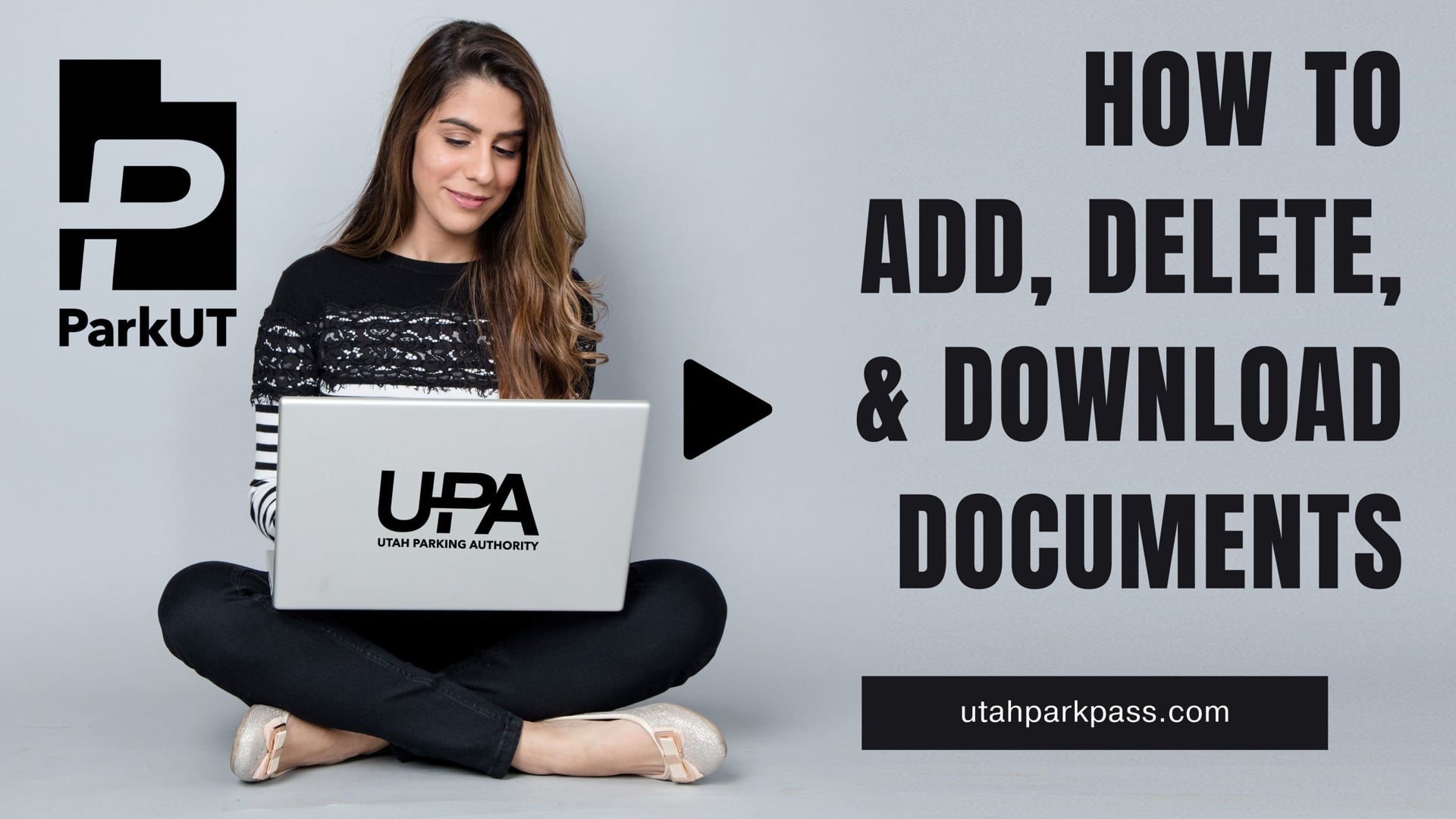 HOW TO ADD, DELETE, DOWNLOAD DOCUMENTS IN YOUR ParkUT ACCOUNT