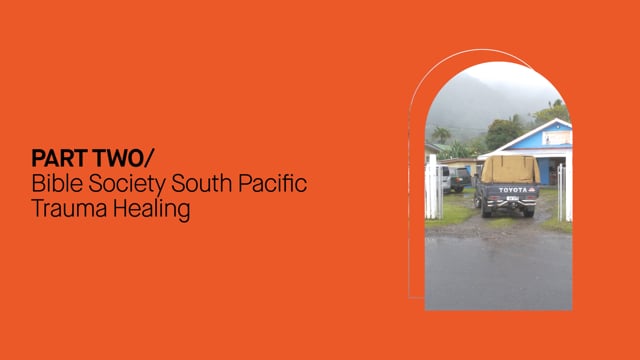 Learn about the Trauma Healing Program of Bible Society South Pacific.