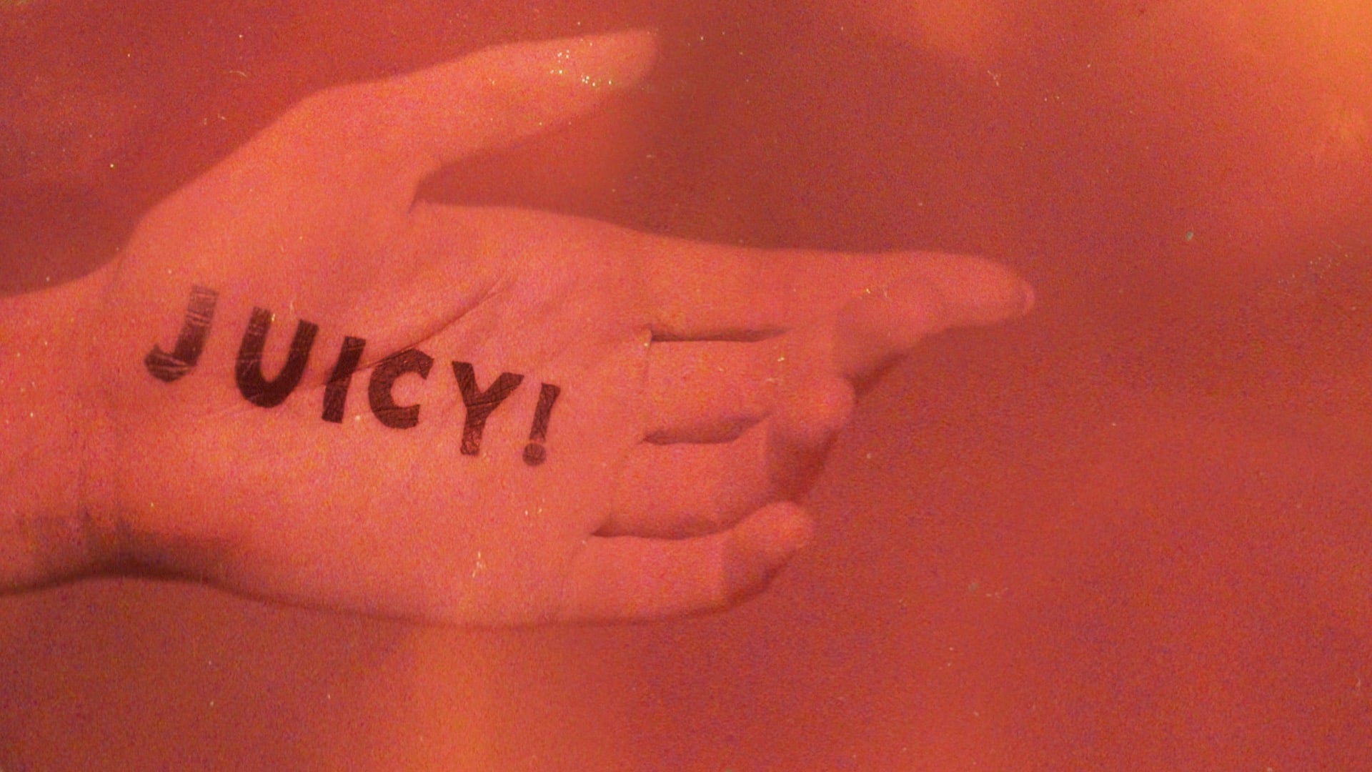 JUICY!