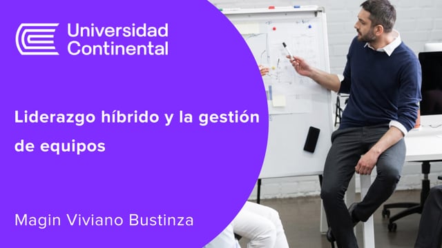 Liderazgo Híbrido y La Gestión de Equipos