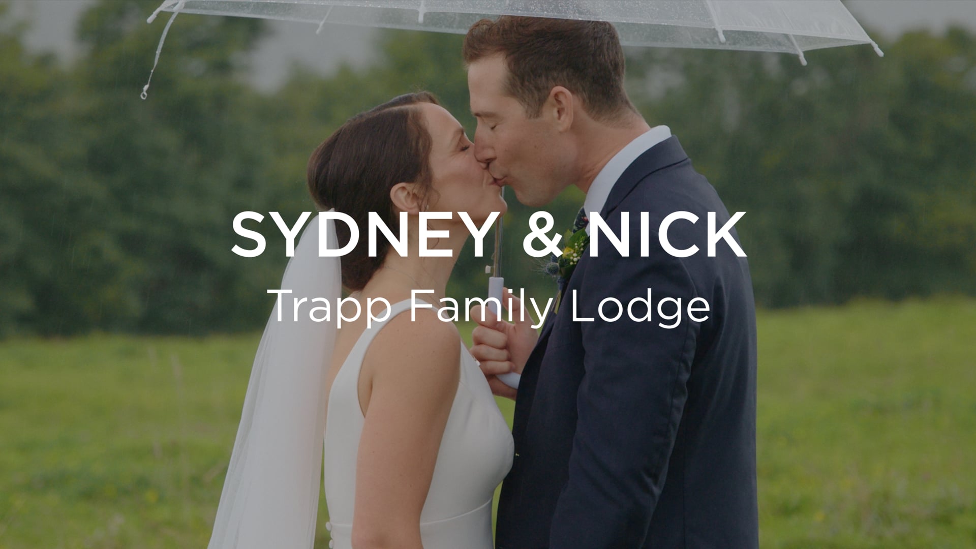 Sydney & Nick | 08.19.23 | Trapp Family Lodge | Feature Highlight Film