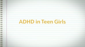 ADHD in Teen Girls