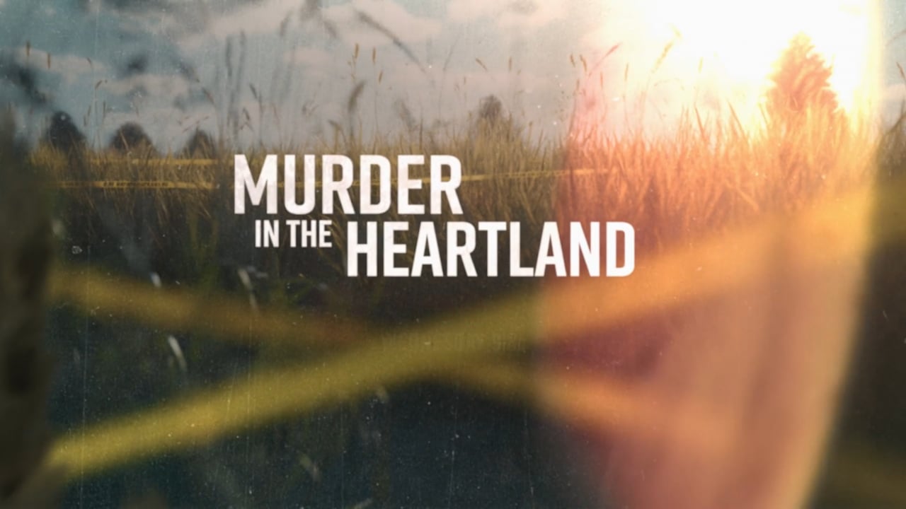 Launch - Investigation Discovery: Murder In The Heartland