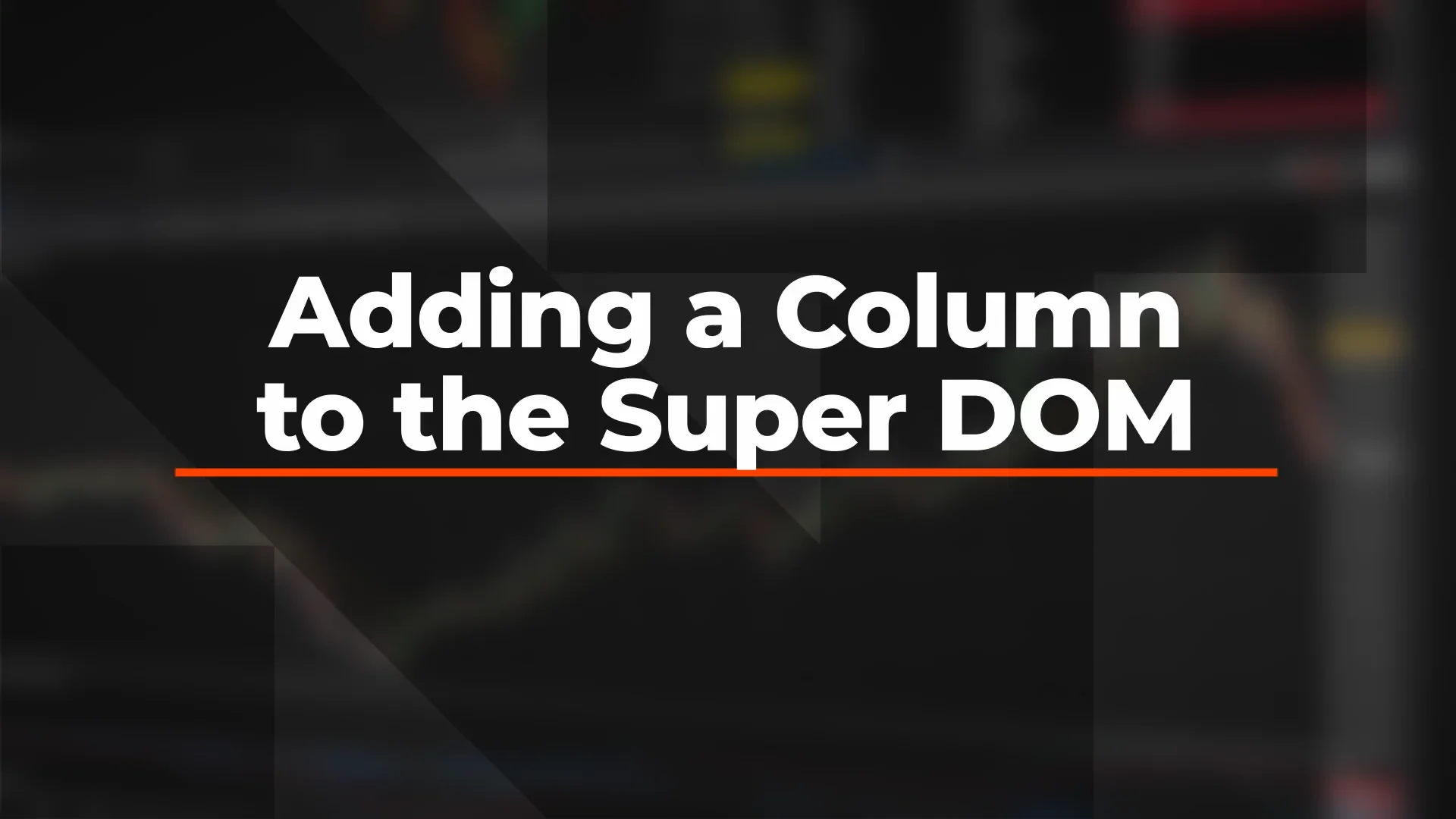 SuperDOM Columns - NinjaTrader Desktop