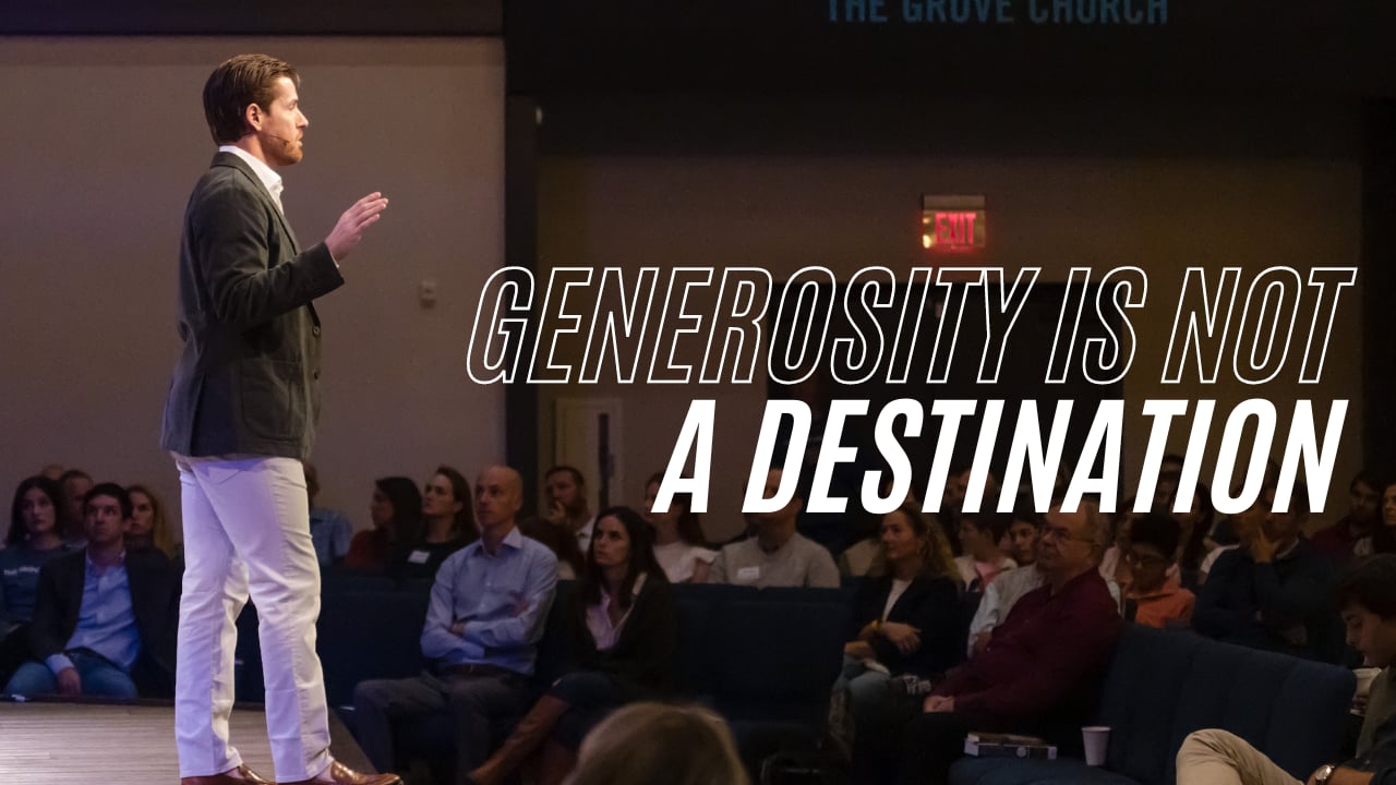 Generosity is Not a Destination