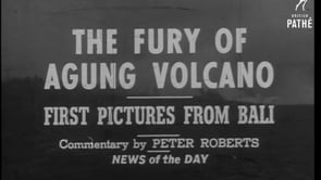 25 Bali old video The Fury of Mount Agung 1963