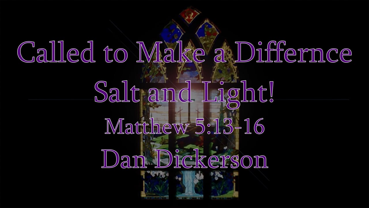 Called to Make a Differencs - Salt and Light