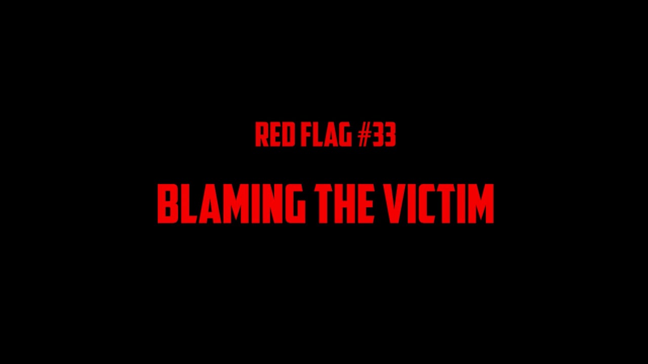 #33 Blaming The Victim