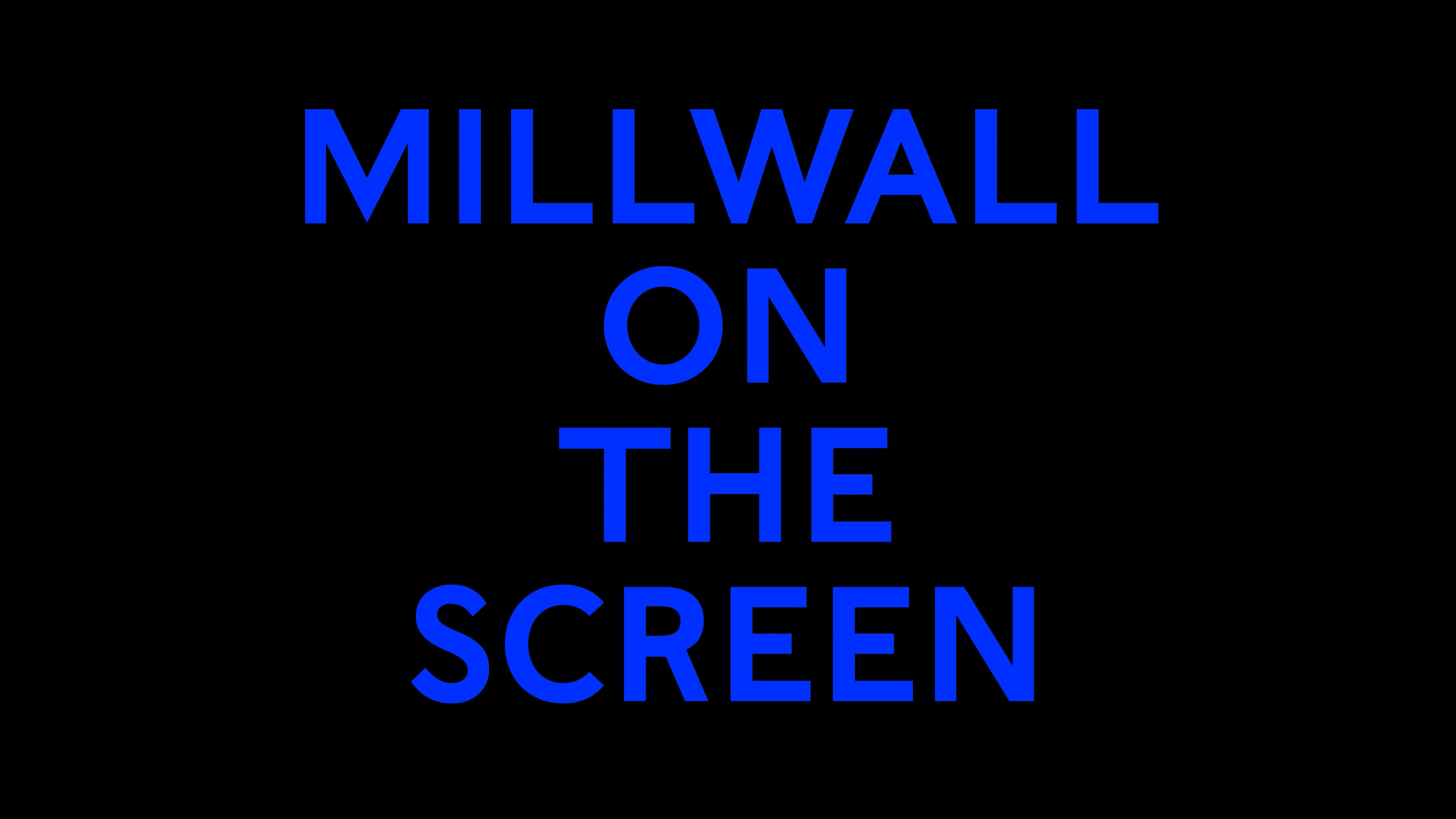Millwall on the Screen [silent version]