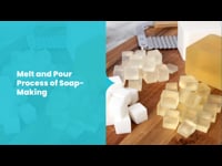 3.4 Melt and Pour Process of Soap-Making