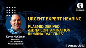 WCH緊急専門家会議【1】mRNAワクチンへのプラスミッド由来DNA混入の問題（ケビン・マッカーナン博士）