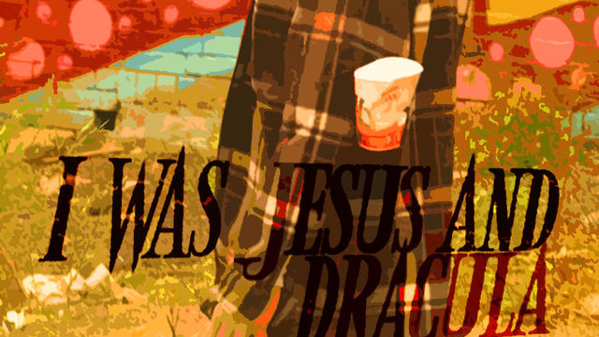 I Was Jesus and Dracula trailer