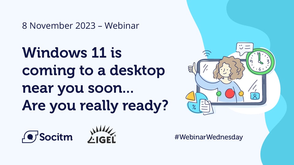 Windows 11 is coming to a desktop near you soon - IGEL 8 November 2023