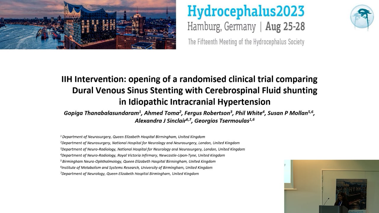 S25. Gopiga Thanabalasundaram - IIH Intervention, opening of a randomised clinical trial comparing Dural Venous Sinus Stenting w