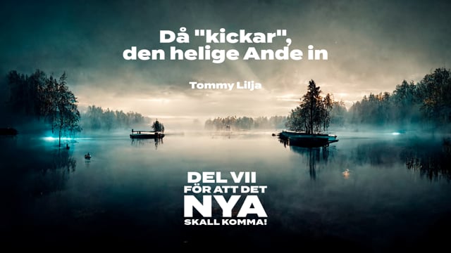 När den helige Ande Anden ”kickar” in!