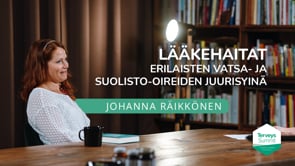 Lääkehaitat erilaisten vatsa- ja suolisto-oireiden juurisyinä - Johanna Räikkönen