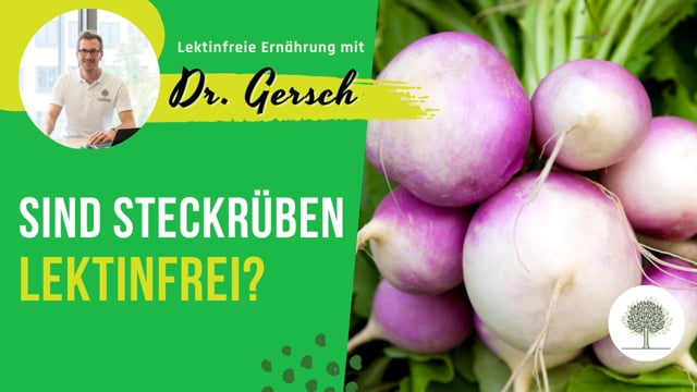 Sind Steckrüben lektinfrei? 
