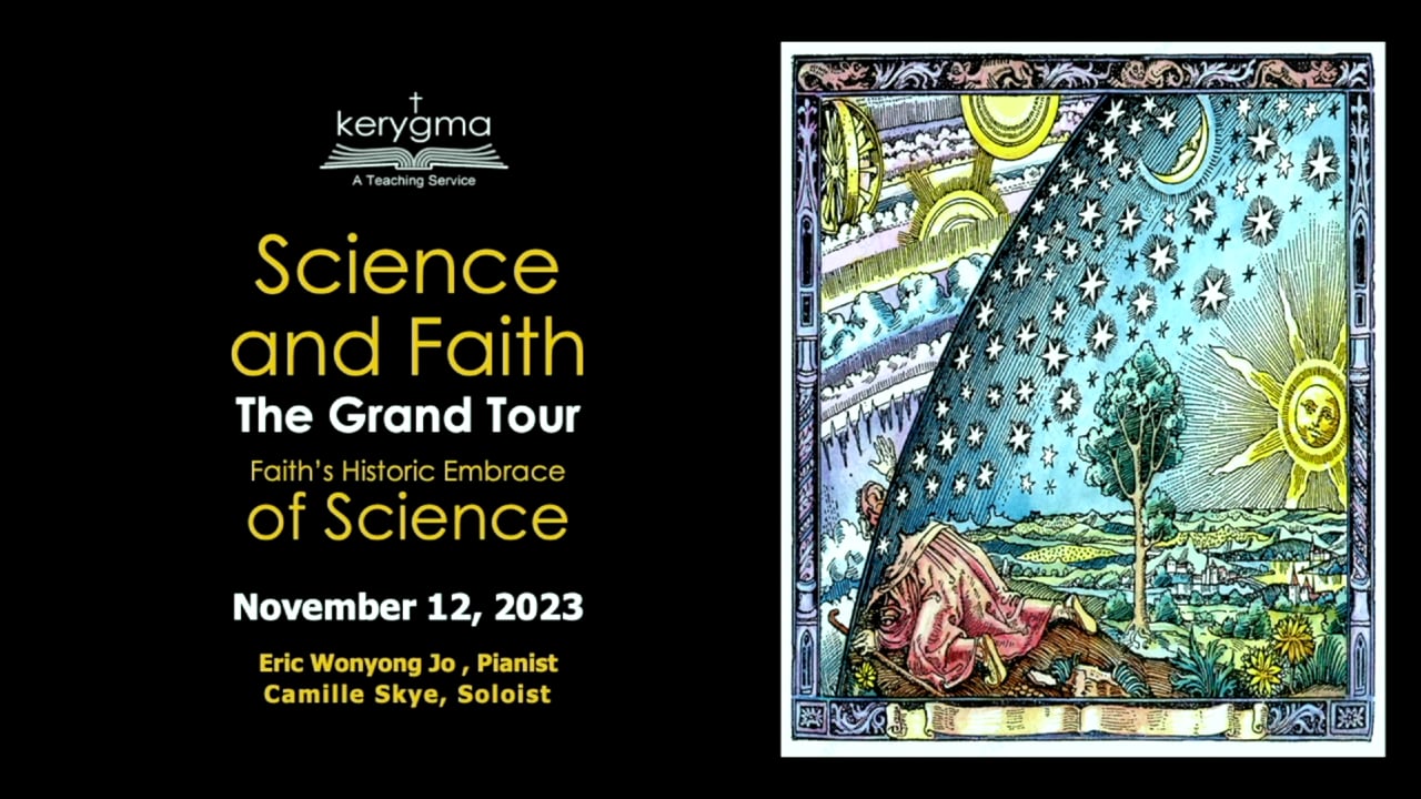 Science and Faith: The Grand Tour: Faith - Faith's Historic Embrace of Science