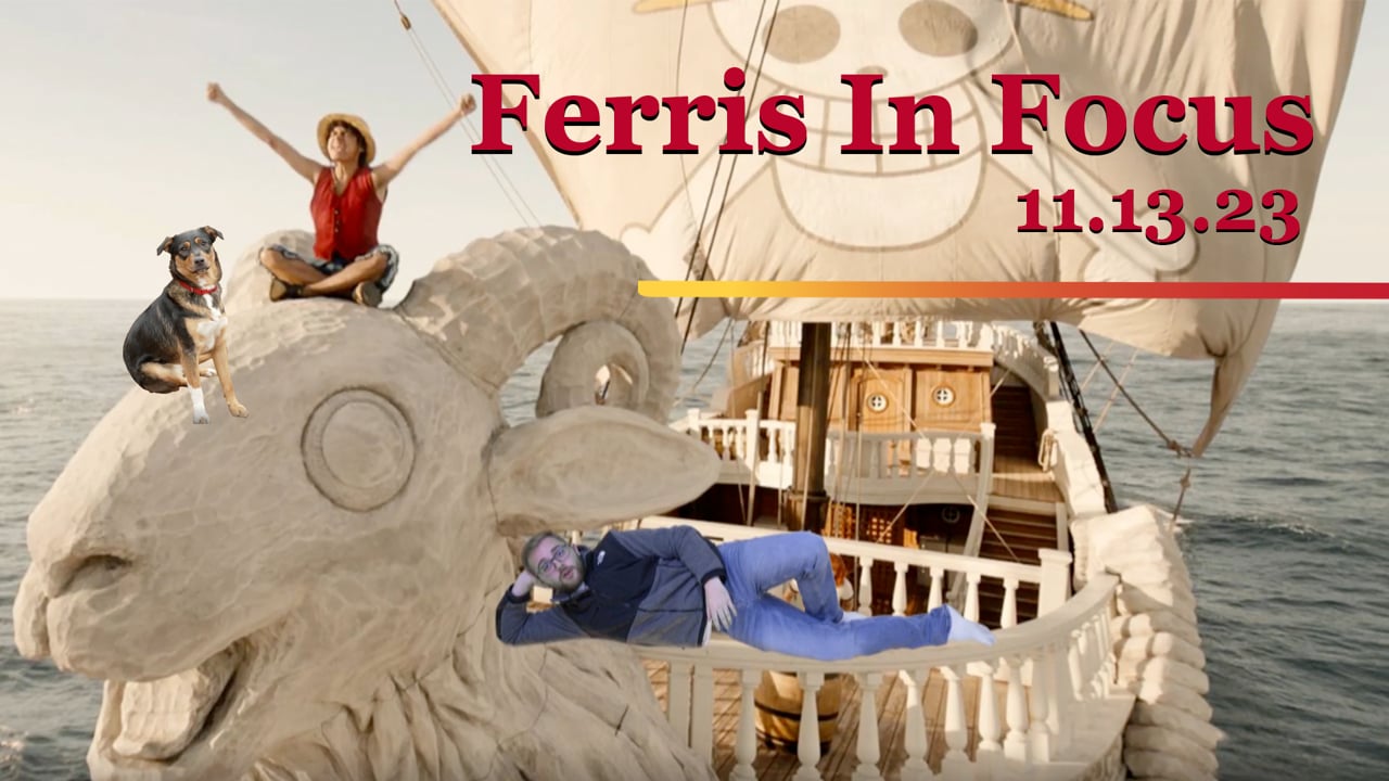 Ferris In Focus 11.13.23