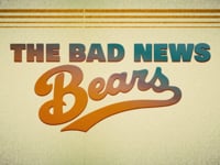Bad News Bears | No Quitters