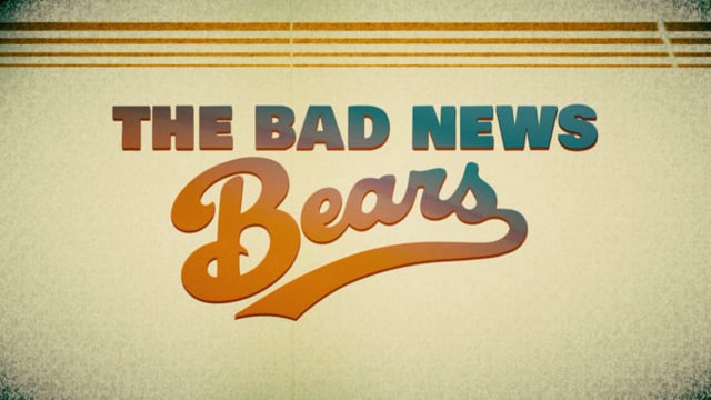 Bad News Bears | No Quitters