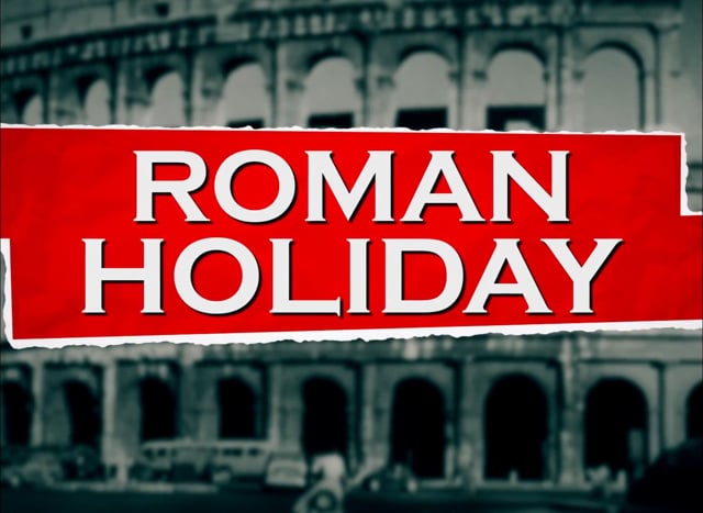 Roman Holiday | Out on the Town