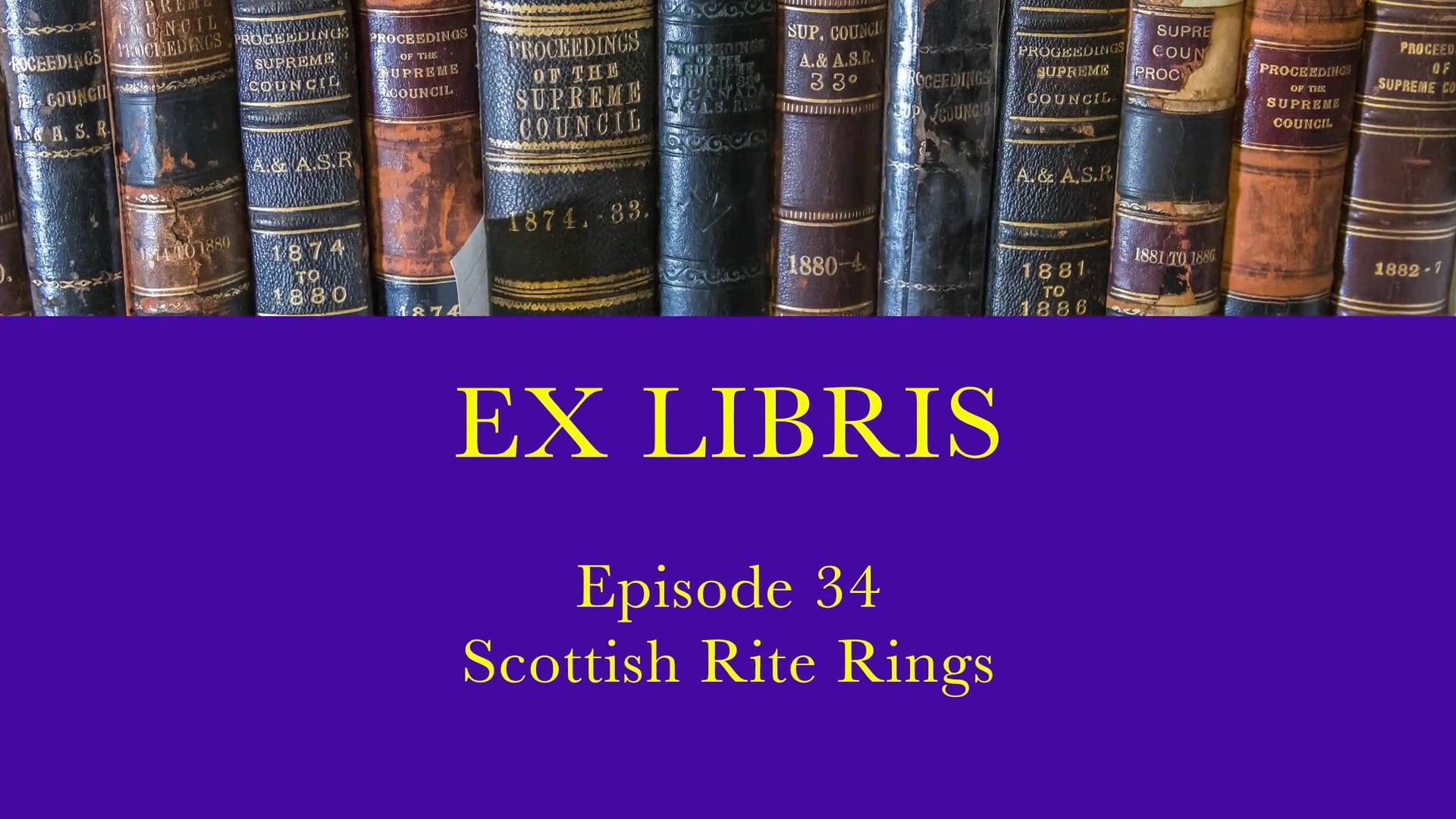 Episode 34: Scottish Rite Rings