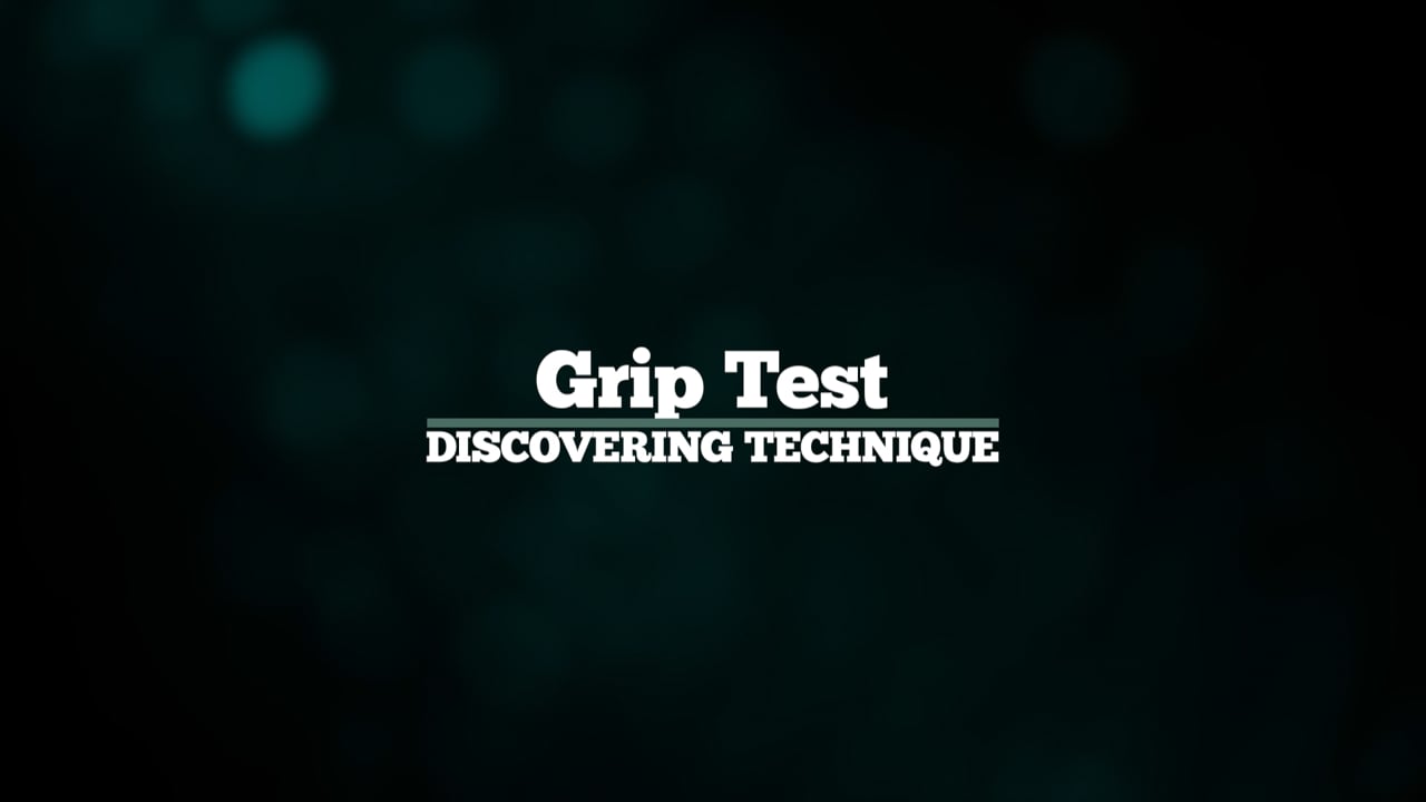 Grip Test - Discovering Technique