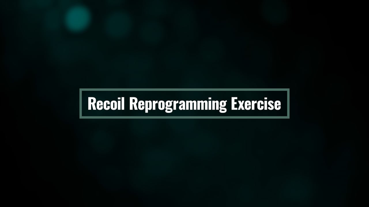 Recoil Reprogramming Exercise