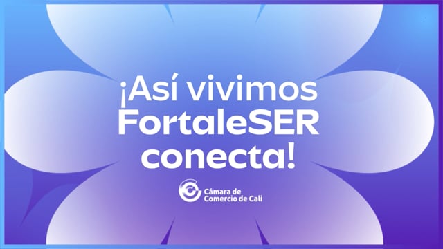 ¡Así vivimos FortaleSER conecta!