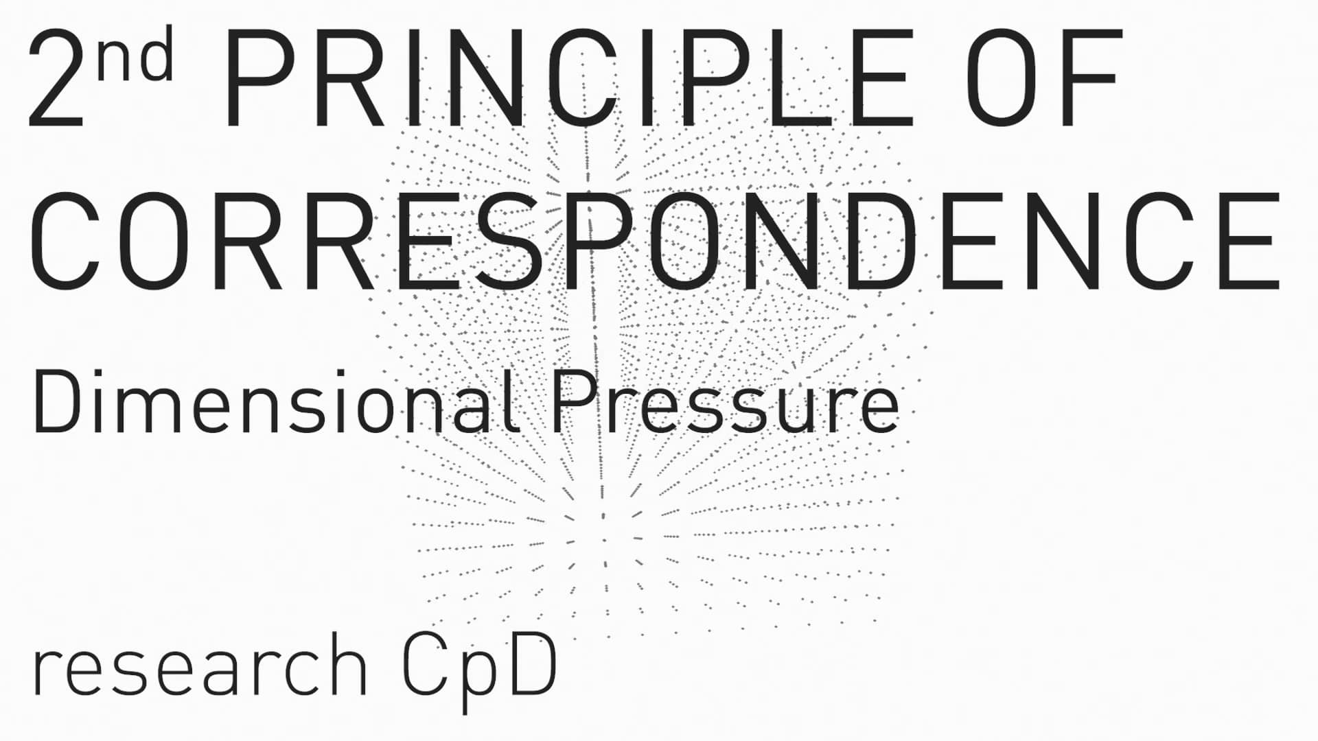 CpD 2nd Principle of correspondence Dimensional Pressure on Vimeo