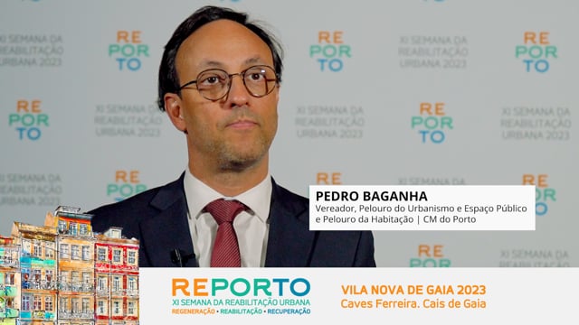 PEDRO BAGANHA - VEREADOR | CÂMARA MUNICIPAL DO PORTO | REPORTO 2023