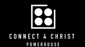 Powerhouse 2023: Connect 4 Christ