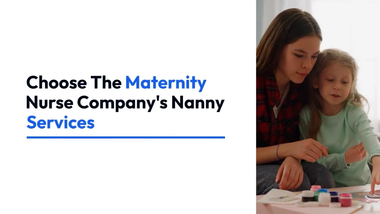Choose The Maternity Nurse Company's Nanny Services on Vimeo