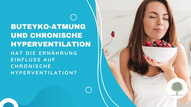 Hat die Ernährung Einfluss auf chronische Hyperventilation? 