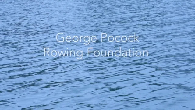 George Pocock Rowing Foundation s 40th Anniversary