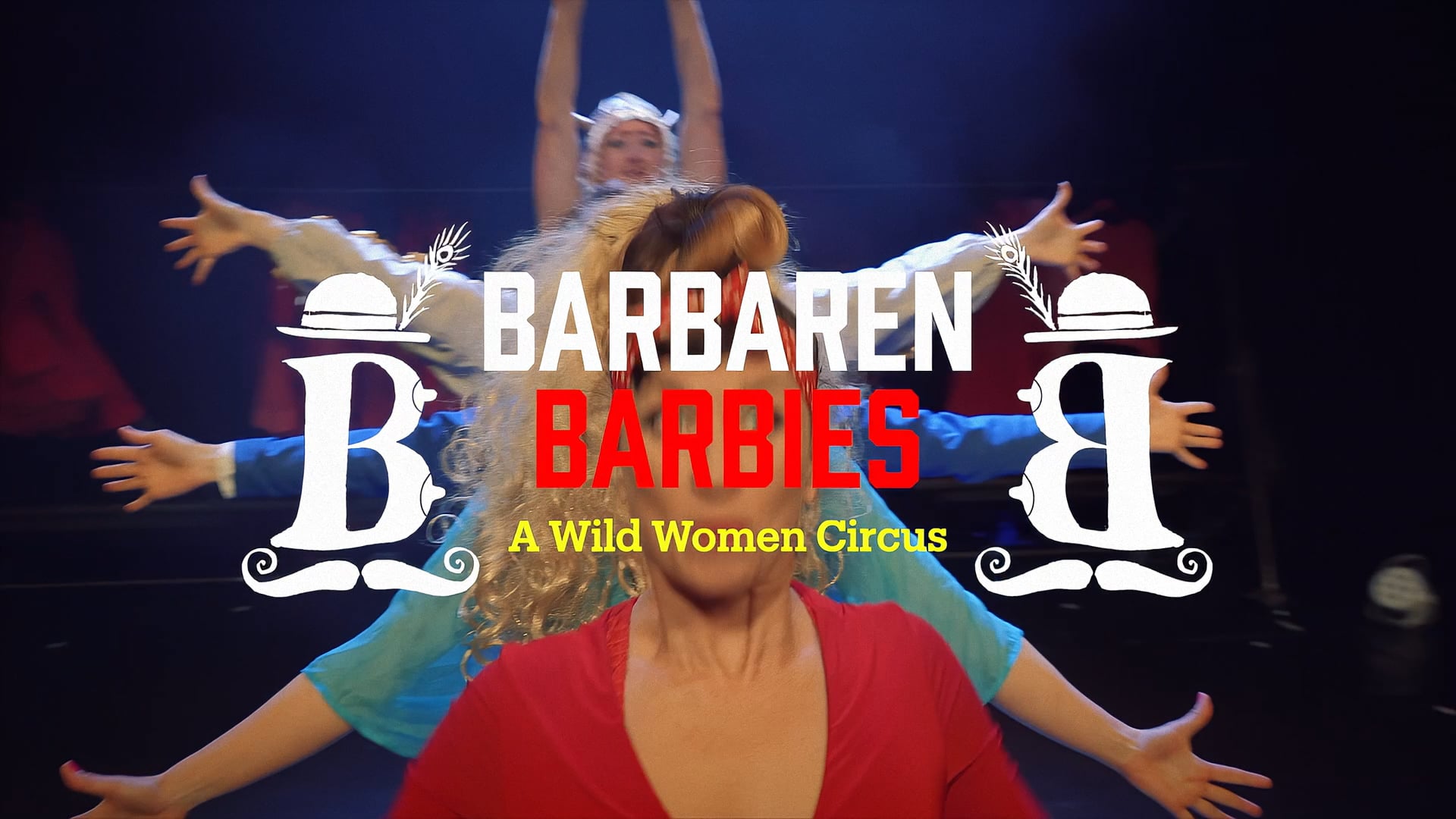 BARBAREN BARBIES - A Wild Women Circus- teaser