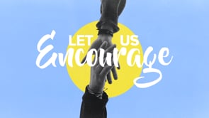What Does an Encourager Look Like?