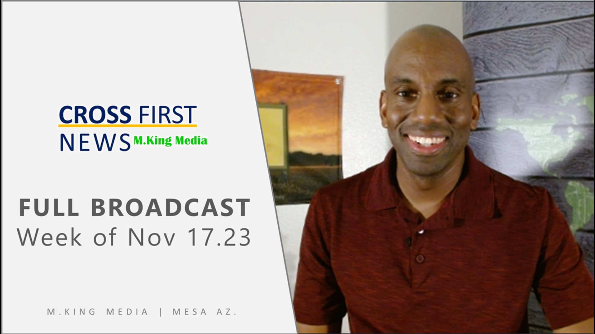 Cross First News - Week of Nov 17 .23  Full Broadcast | M.King Media