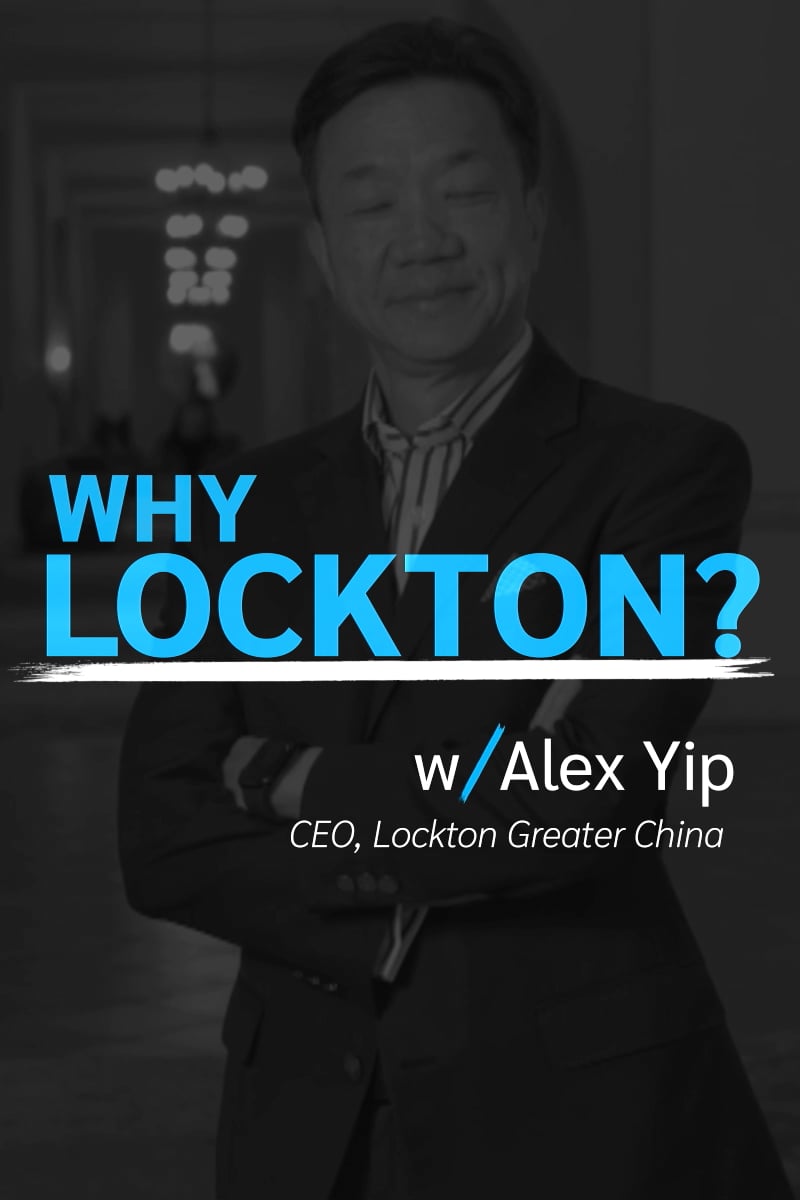 Why Lockton Alex Yip