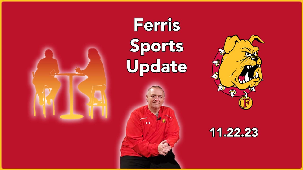 Ferris Sports Update 11.22.23