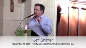 Trinity Sermon November 19, 2023 Jeff Shaffer