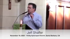 Trinity Sermon November 19, 2023 Jeff Shaffer