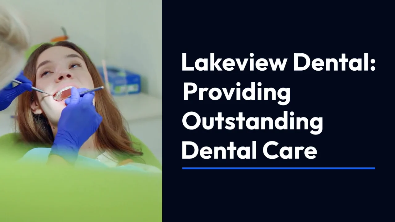 Lake View Dental Care on Vimeo