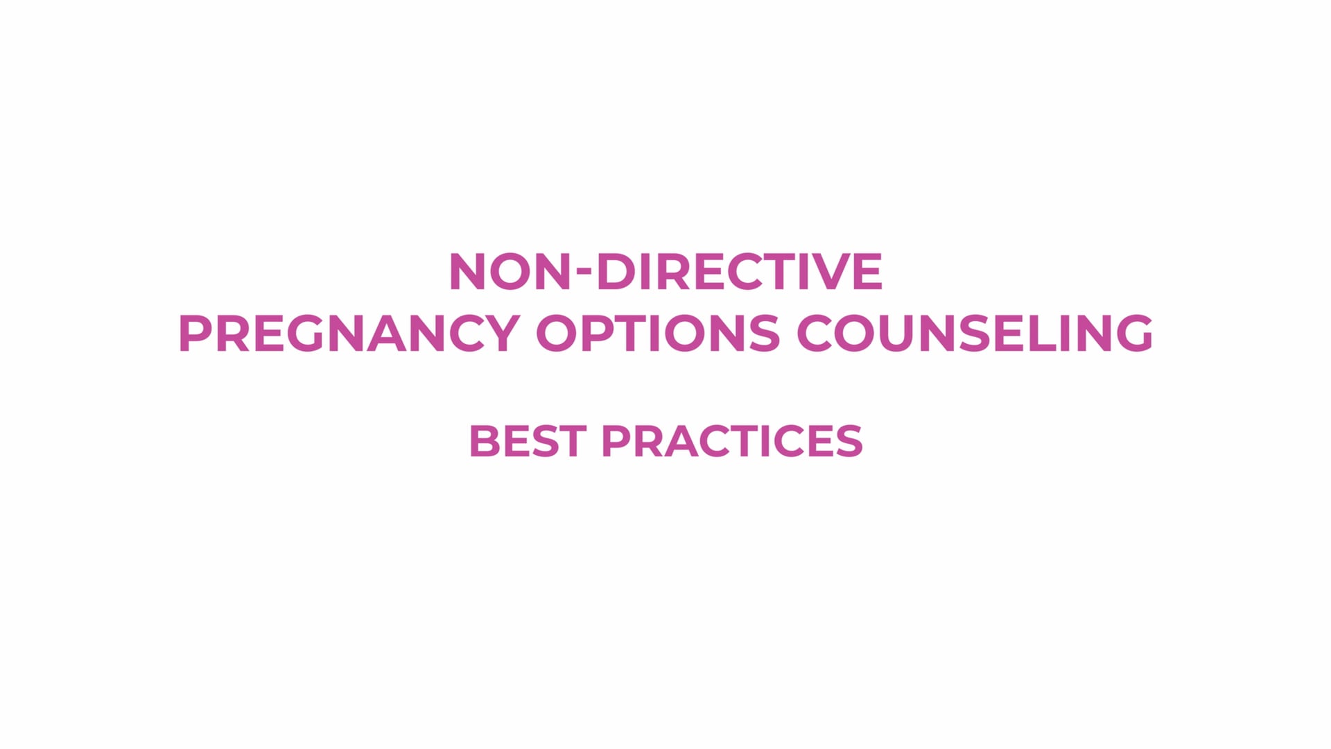 Kit: Non-Directive Pregnancy Options Counseling