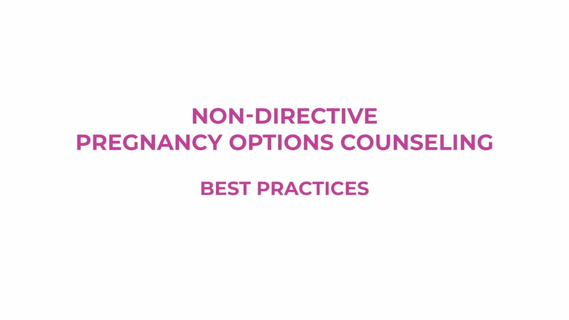 Sophia: Non-Directive Pregnancy Options Counseling
